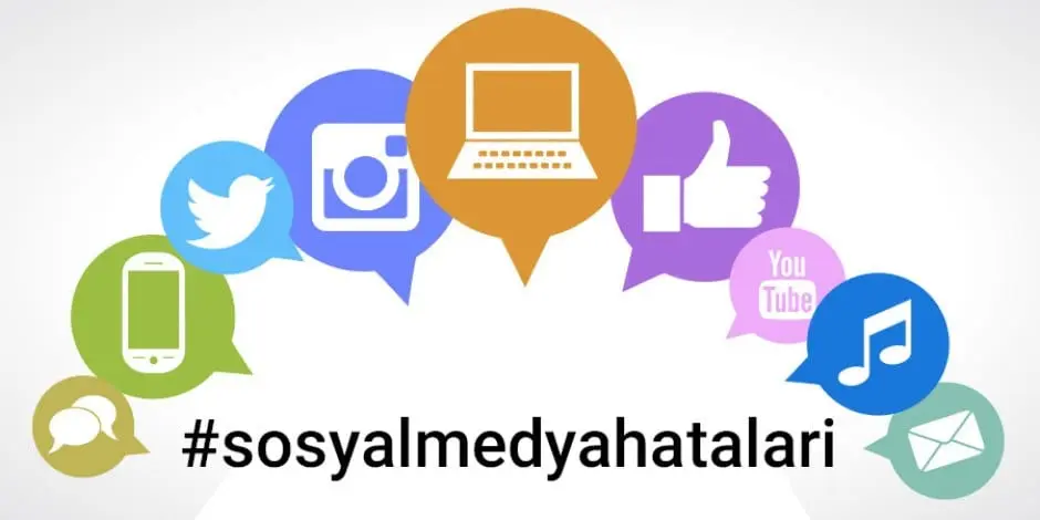 SOSYAL MEDYADA VE UYGULAMALARDA YAPILAN 6 HATA
